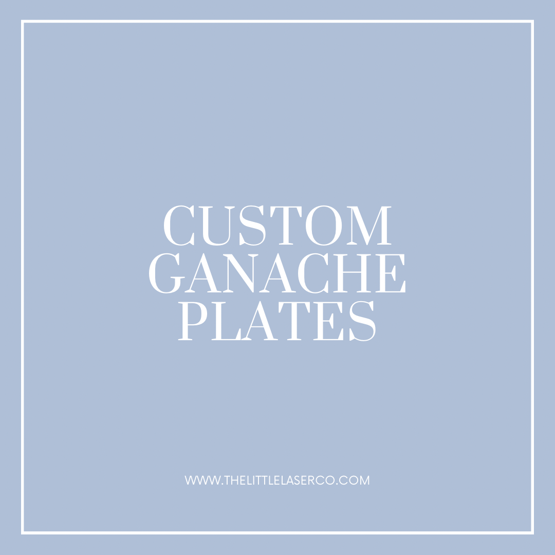 Custom Ganache Plates